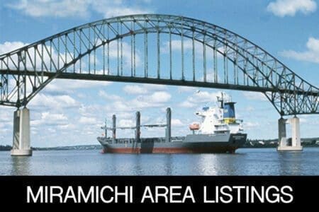 View Miramichi Area Listings Miramichi Area Listings